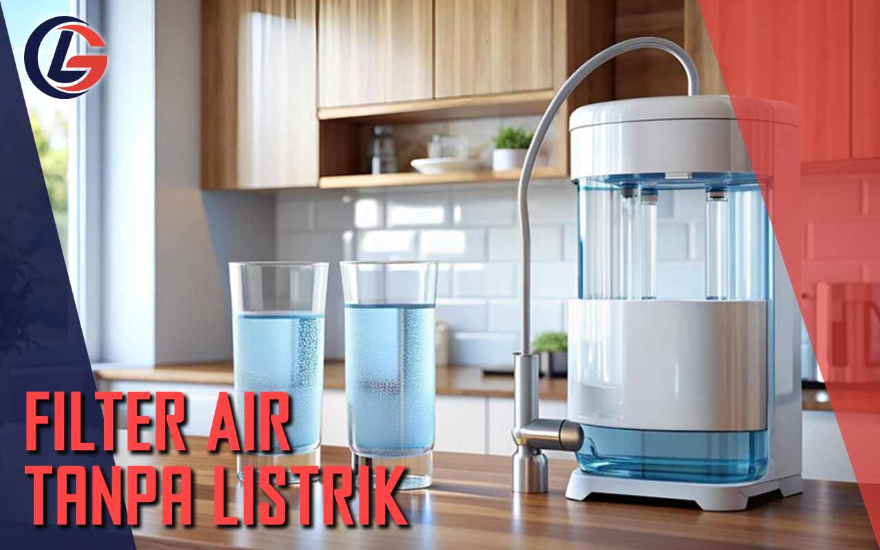 Filter Air Tanpa Listrik
