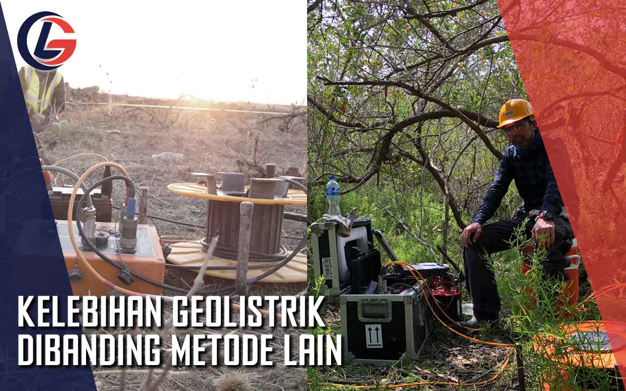 Kelebihan Teknologi Geolistrik Dibanding Metode Lain