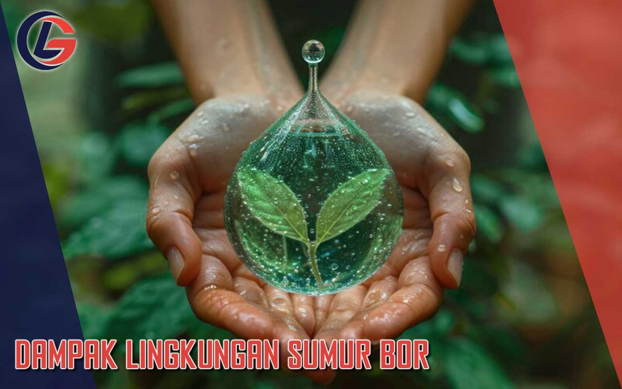 Dampak Lingkungan Sumur Bor